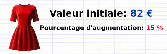 Exercice 3 : Appliquer un pourcentage d’augmentation